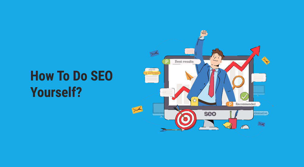 How To Do SEO Yourself?