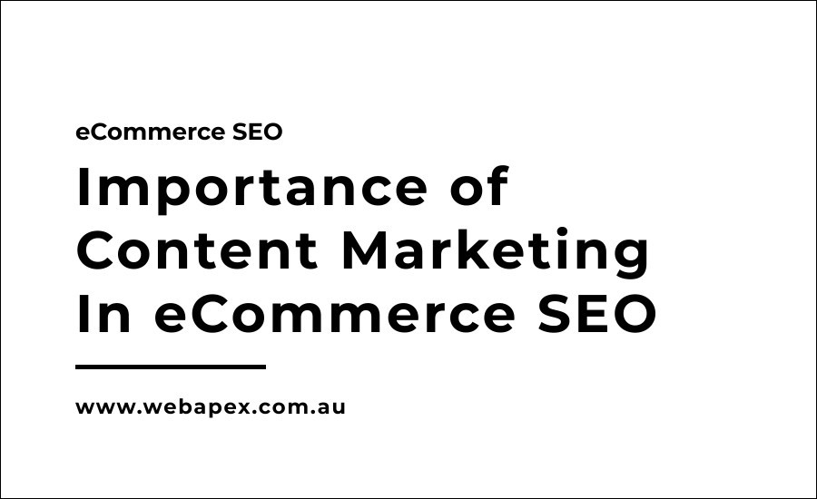 Importance Of Content Marketing In Ecommerce SEO
