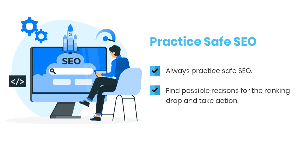 Practice safe SEO to avoid website ranking drop